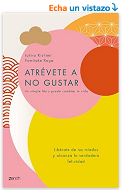 Ichiro Kishimi, Fumitake Koga - Atrevete a no gustar